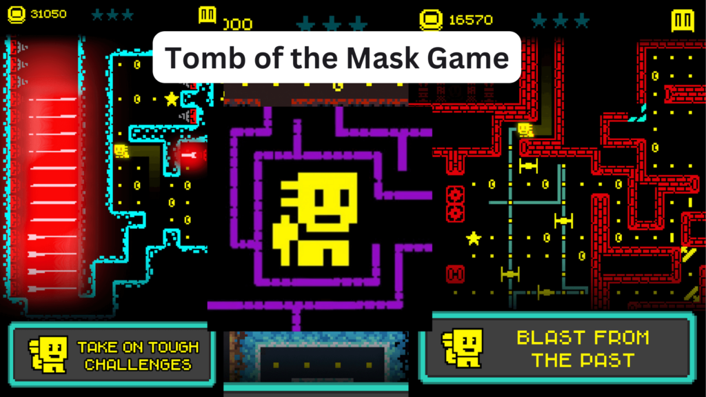 download the Tomb Of The Mask Game